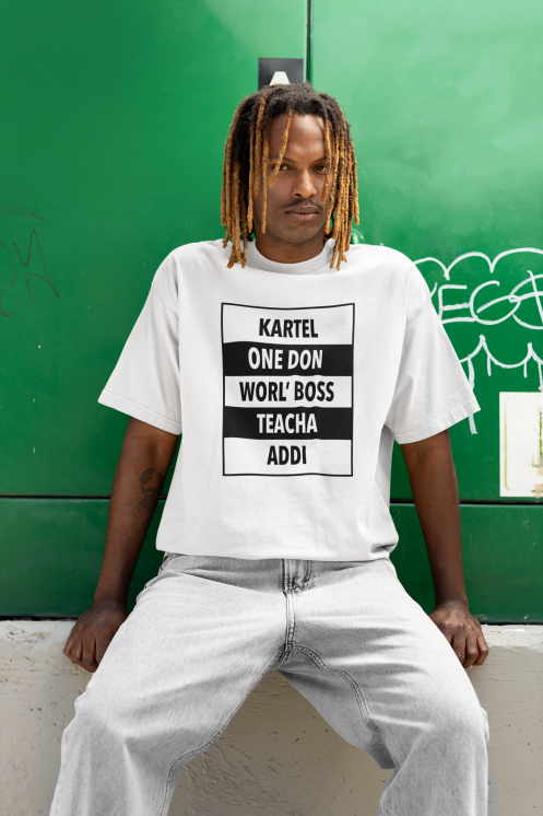 Kartel, Worl' Boss, Addi T-Shirt